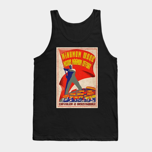 MINIMUM WAGE MEANS MINIMUM EFFORT Tank Top by remerasnerds